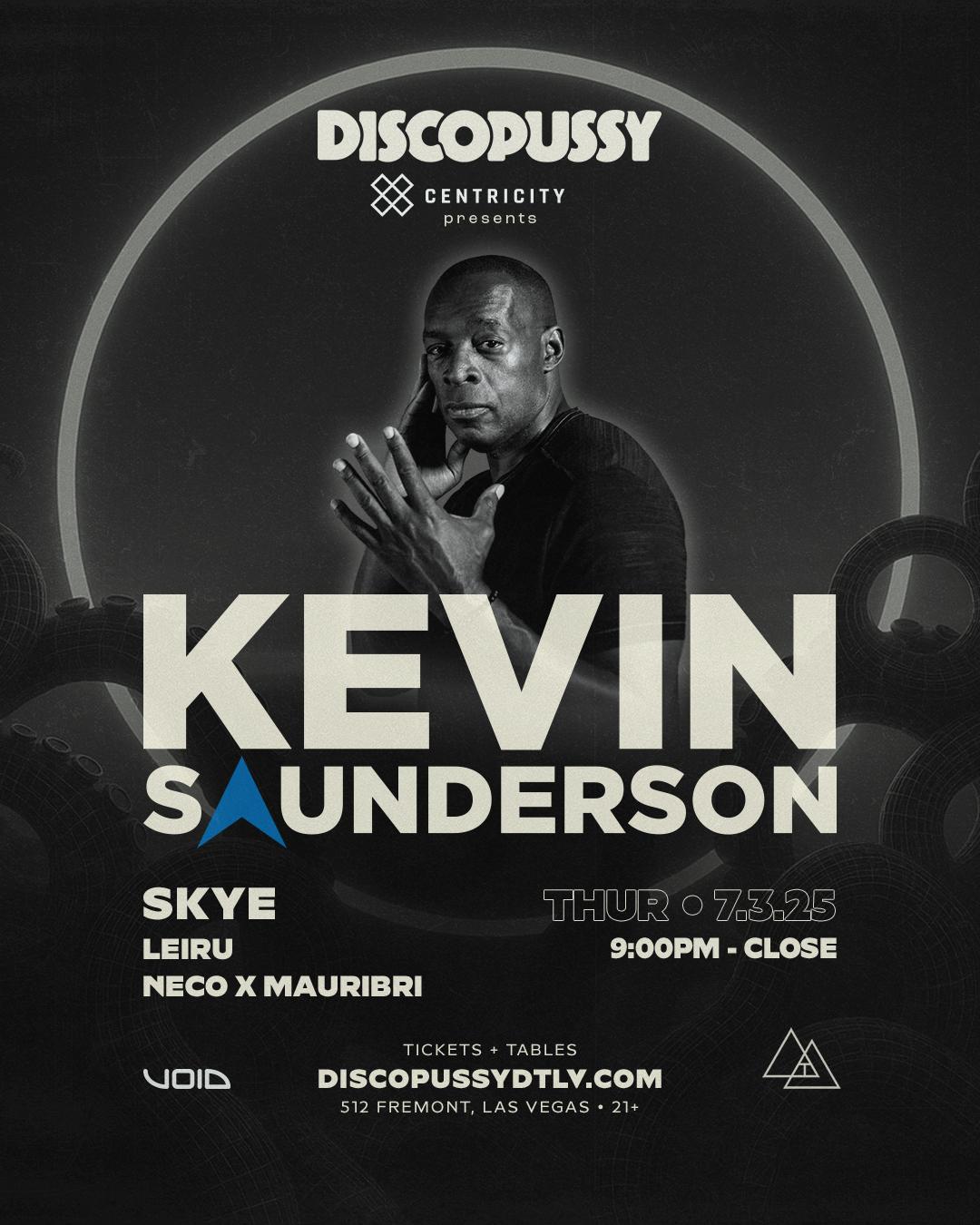 Centricity presents Kevin Saunderson flyer hero image hosted by Centricity at DISCOPUSSY starting at 2025-07-03T21:00:00.000Z