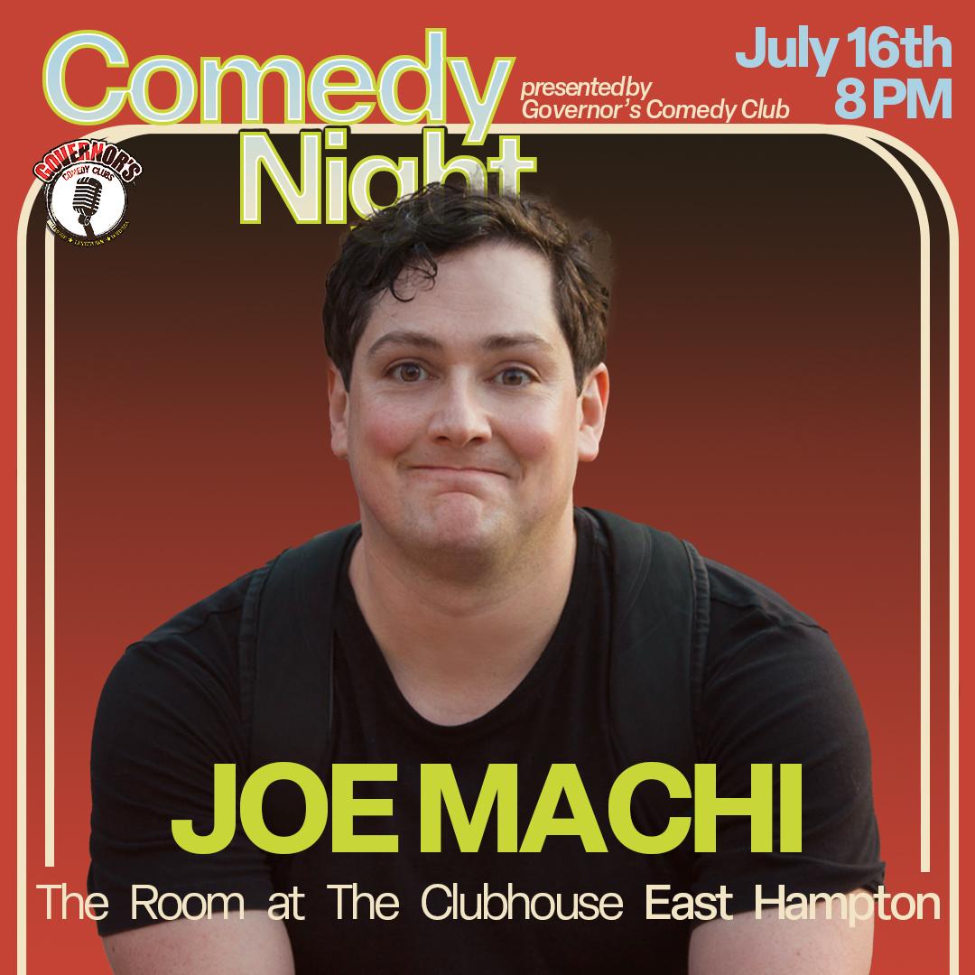 GOVERNOR’S COMEDY CLUB PRESENTS: SUMMER COMEDY SERIES WITH JOE MACHI flyer hero image hosted by The Room at The Room at The Clubhouse starting at 2025-07-16T20:00:00.000Z