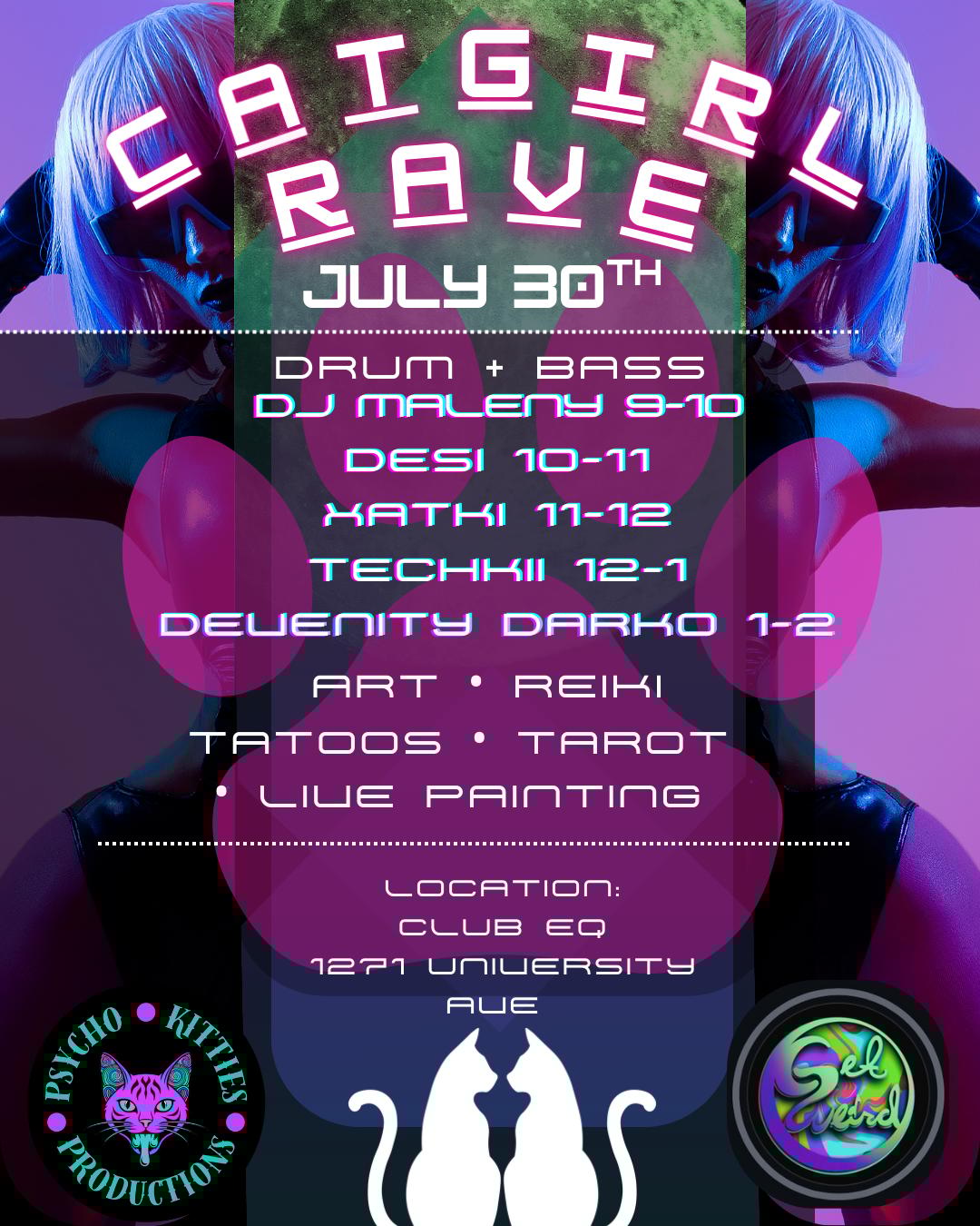 Get Weird x Psychokitties: Cat Girl Rave flyer hero image hosted by Get Weird at EQ San Diego starting at 2025-07-30T21:00:00.000Z