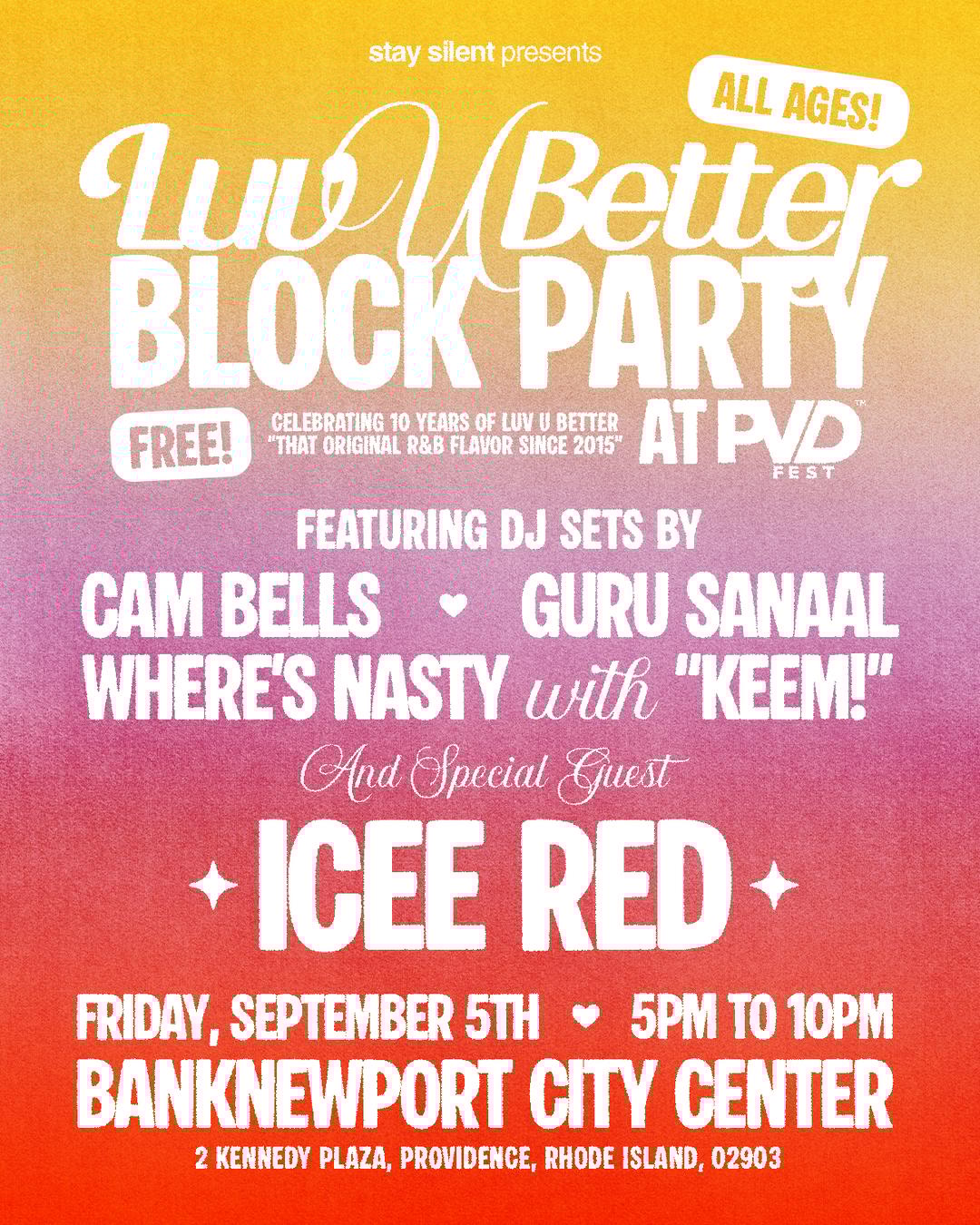 LUV U BETTER Block Party: PVDFest 2025 | stay silent | Fri