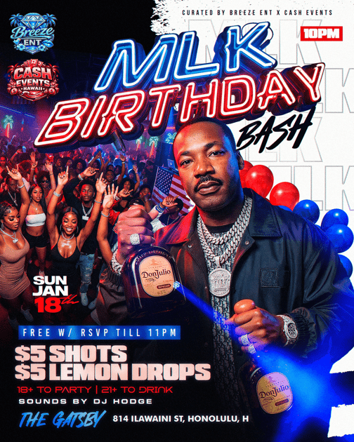 MLK BIRTHDAY BASH | Breeze Ent Hawaii | Sun, Jan 18, 2026 | THE GATSBY