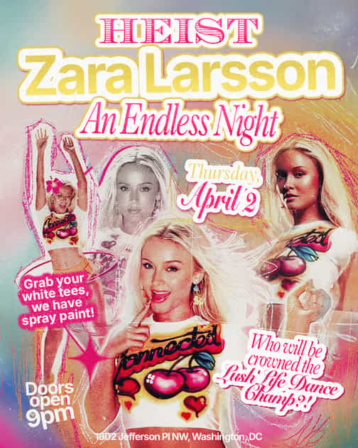 Zara Larsson: An Endless Night @ HEIST | HEIST | Thu, Apr 2, 2026
