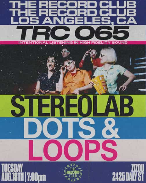 TRC 065 (LA): Stereolab - Dots And Loops | The Record Club | Tue