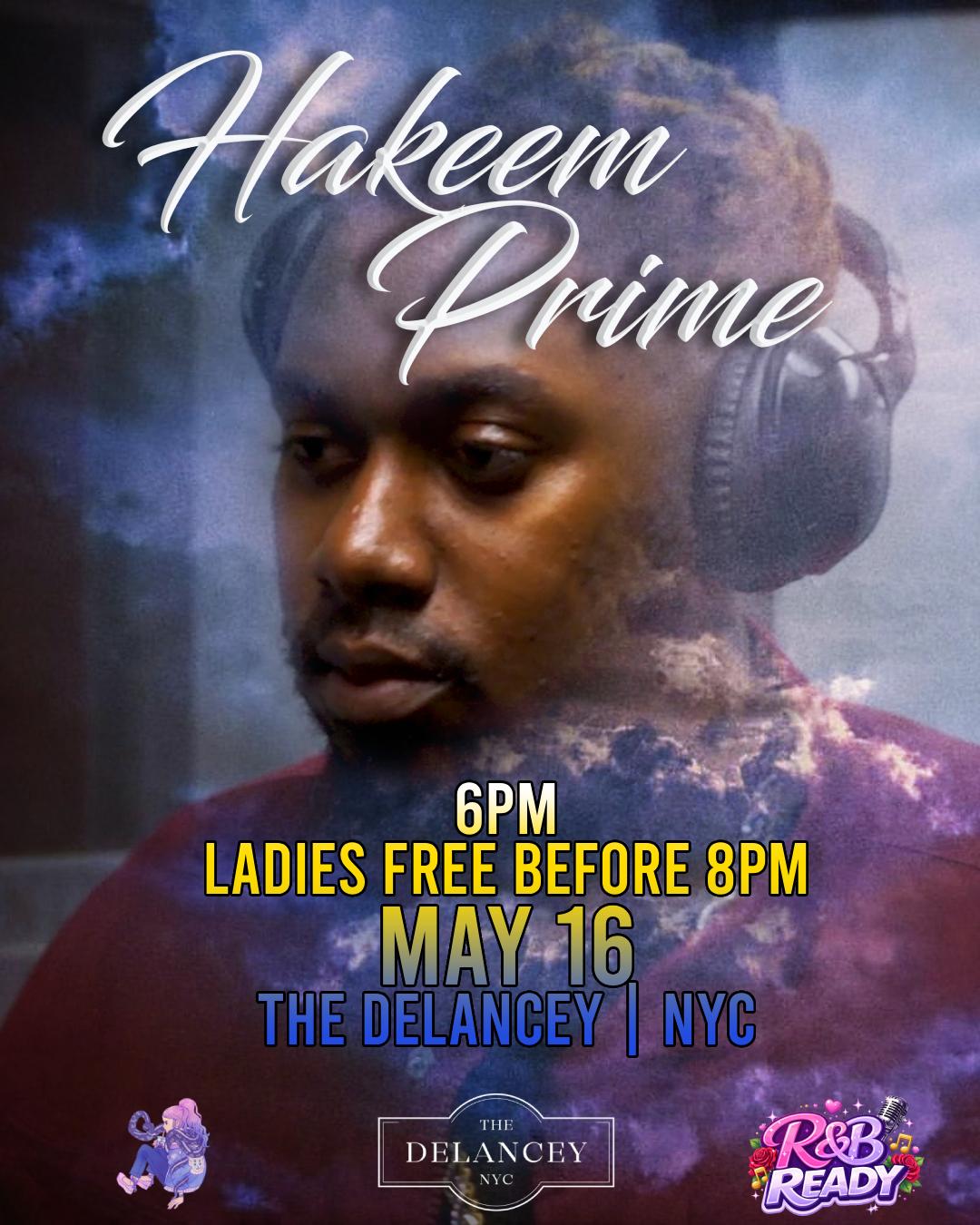 Hakeem Prime Live In NYC | R&B Ready | Wed, May 13, 2026 | The Delancey ...