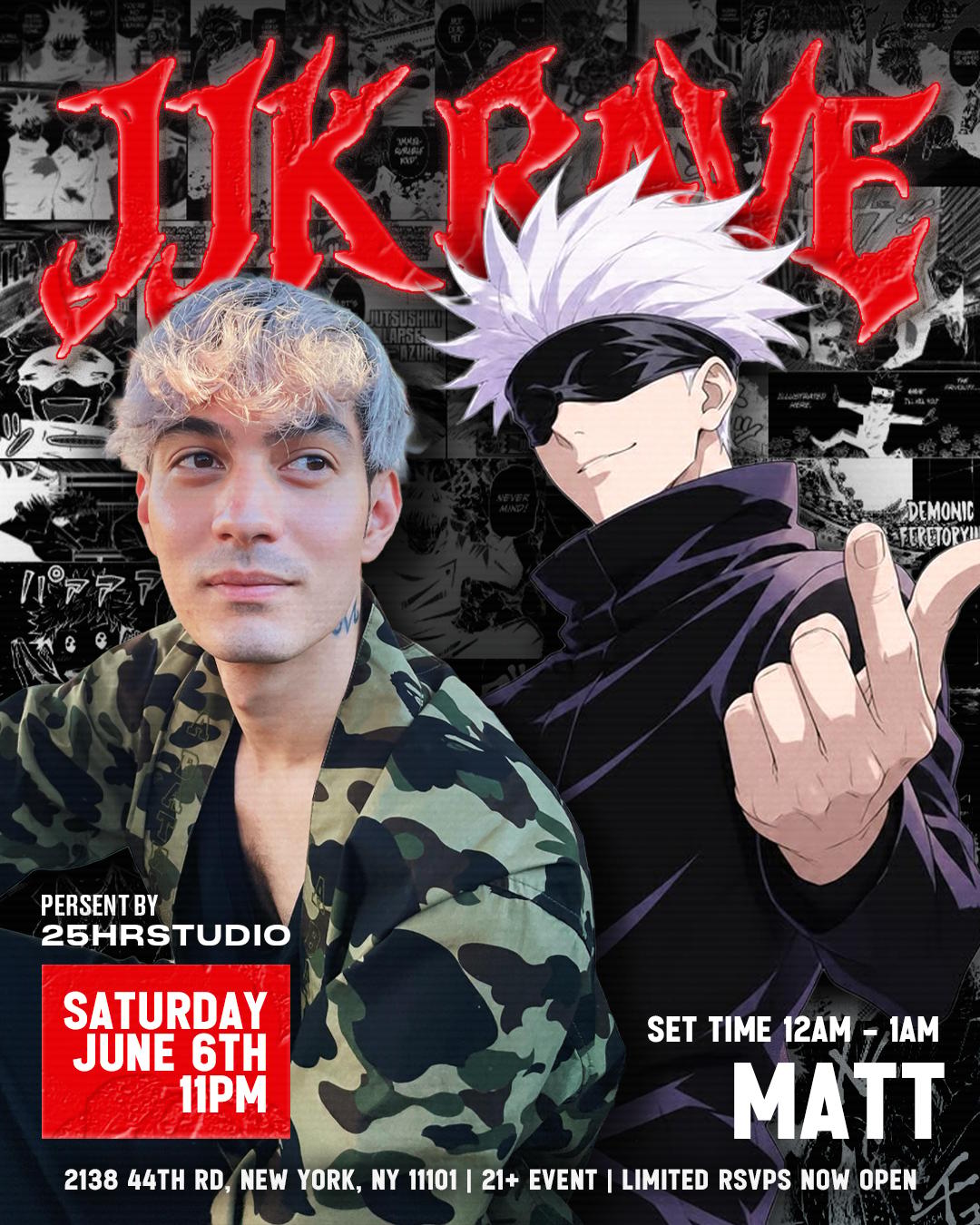 00 x 25hr Studio: JJK RAVE | 00:00 | Sat, Jun 6, 2026 | 00:00