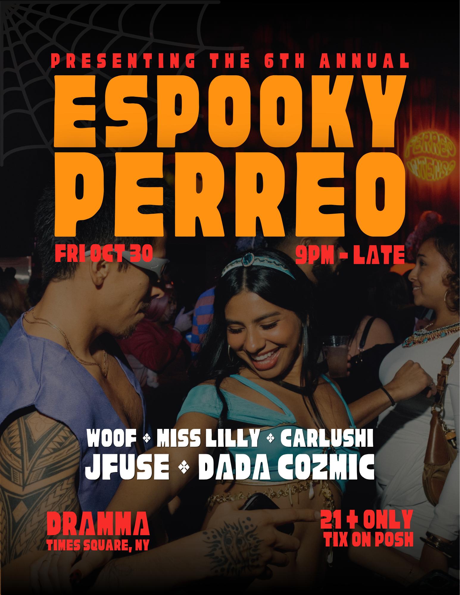 6TH ANNUAL: ESPOOKY PERREO
