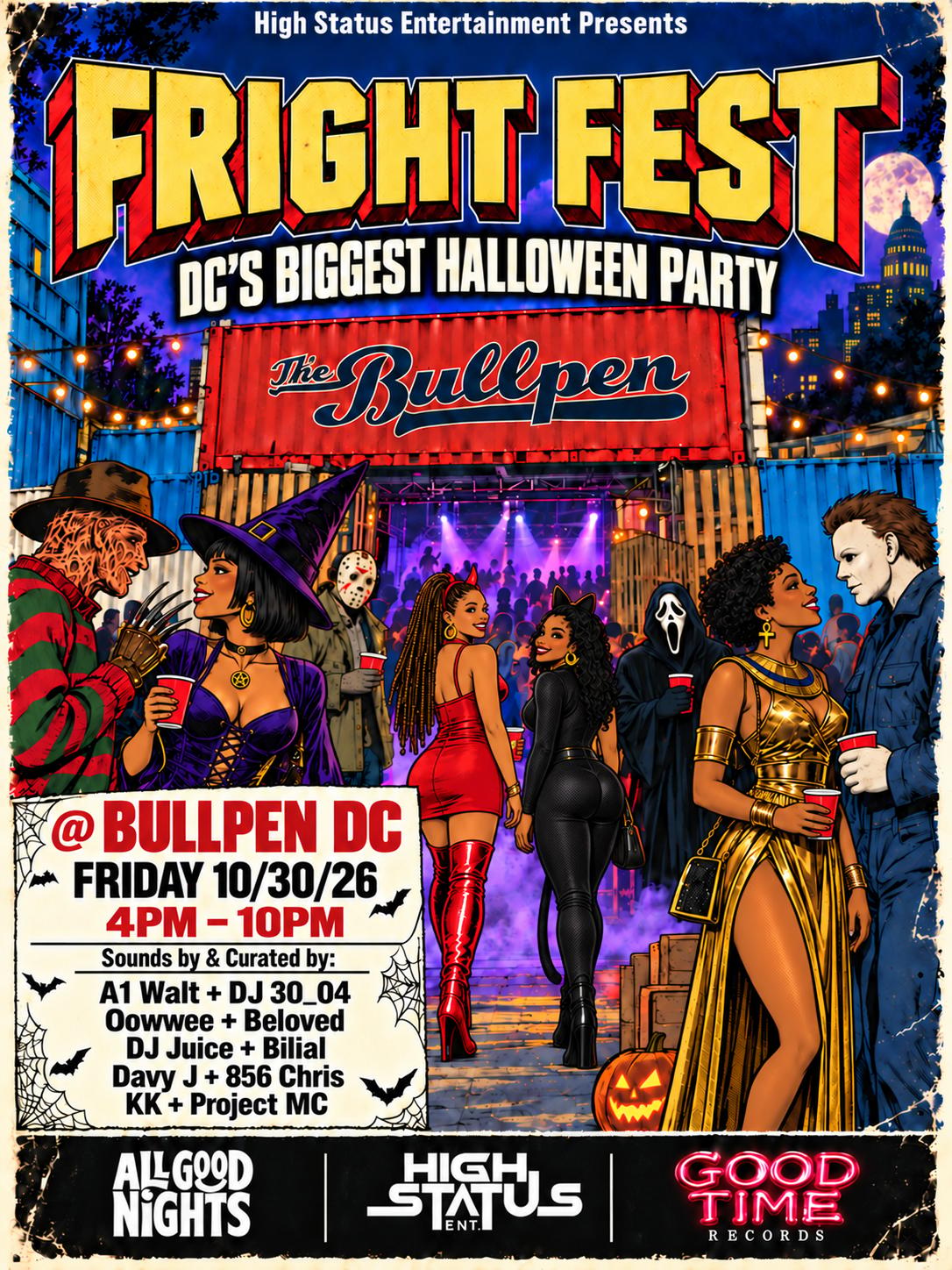 BULLPEN: Fright Fest 
DC’s BIGGEST HALLOWEEN PARTY