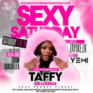 18+ SEXY SATURDAY W TAFFY BABY | Krowd Pleaser Ent | Sat, Feb 28