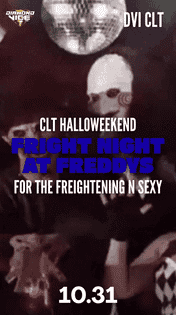 DVI CLT 21+ | FRIGHT NIGHT AT FREDDYS: HALLOWEEN CHARLOTTE